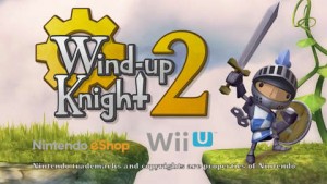 wind up knight 2 Wii U